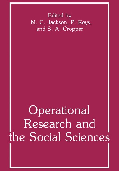 S.A. Cropper, Michael C. Jackson, Paul Keys - Operational Research and the Social Sciences, Häftad
