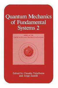 bokomslag Quantum Mechanics of Fundamental Systems 2