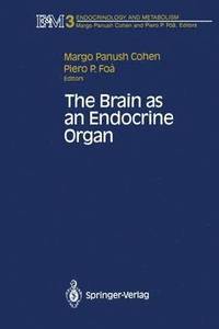 bokomslag The Brain as an Endocrine Organ