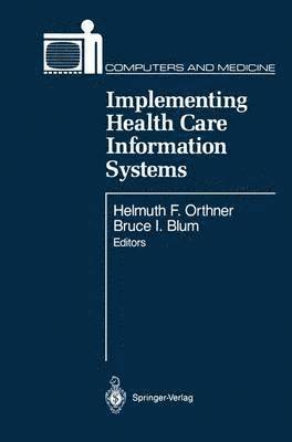 Implementing Health Care Information Systems 1