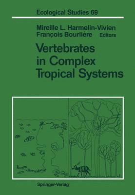 Vertebrates in Complex Tropical Systems 1