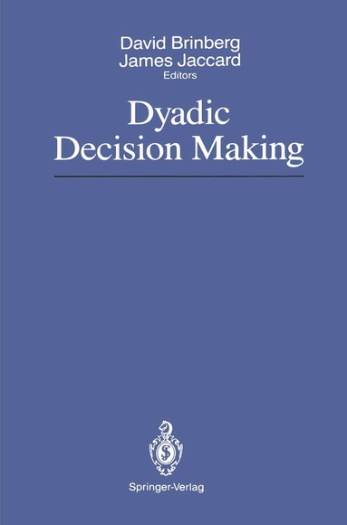 David Brinberg, James Jaccard - Dyadic Decision Making, Häftad
