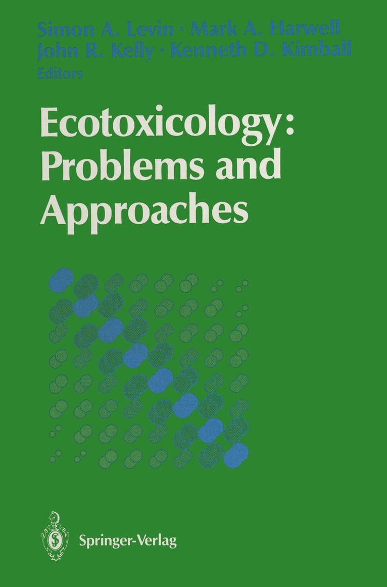 Simon A. Levin, Mark A. Harwell, John R. Kelly, Kenneth D. Kimball - Ecotoxicology: Problems and Approaches, Häftad