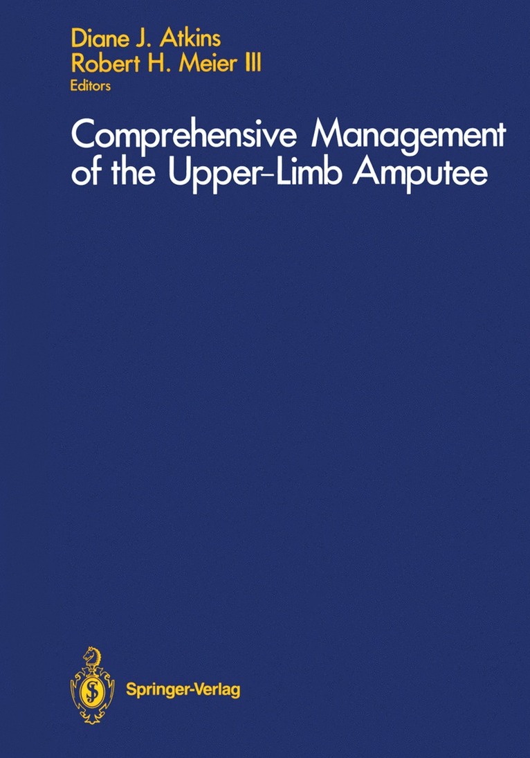 Diane J. Atkins, Robert H. III Meier - Comprehensive Management of the Upper-Limb Amputee, Häftad