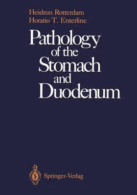 Pathology of the Stomach and Duodenum 1