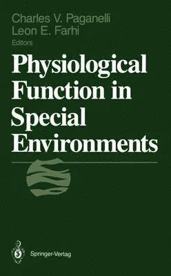 Physiological Function in Special Environments 1