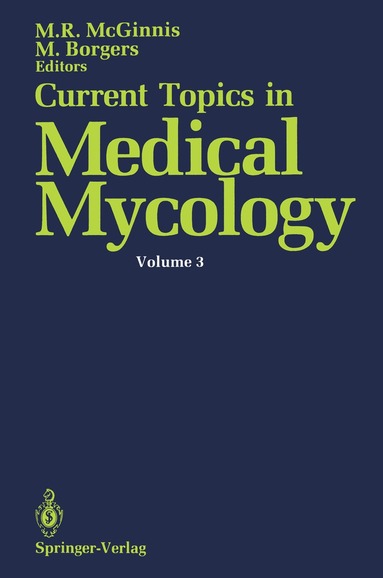 Michael R. McGinnis, Marcel Borgers - Current Topics in Medical Mycology, Häftad