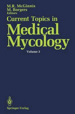 Current Topics in Medical Mycology 1
