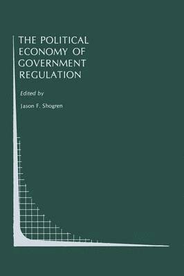 The Political Economy of Government Regulation 1