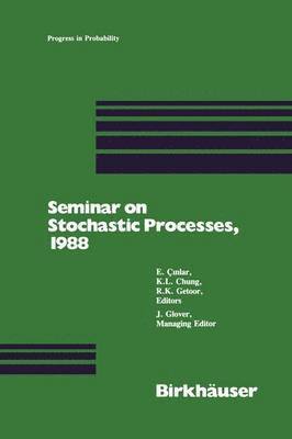 Seminar on Stochastic Processes, 1988 1