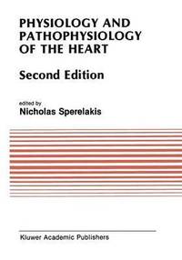bokomslag Physiology and Pathophysiology of the Heart