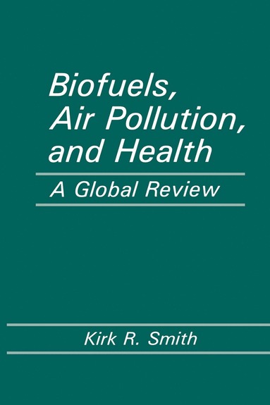 bokomslag Biofuels, Air Pollution, and Health