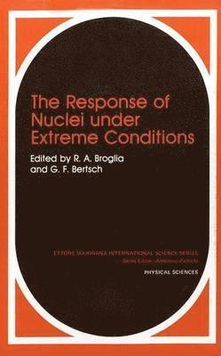 bokomslag The Response of Nuclei under Extreme Conditions