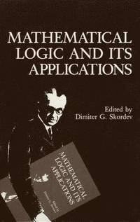 bokomslag Mathematical Logic and Its Applications