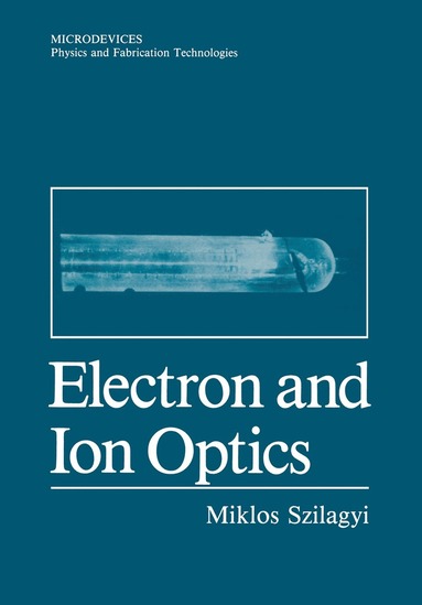 bokomslag Electron and Ion Optics