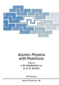 bokomslag Atomic Physics with Positrons