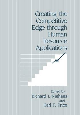 Creating the Competitive Edge through Human Resource Applications 1