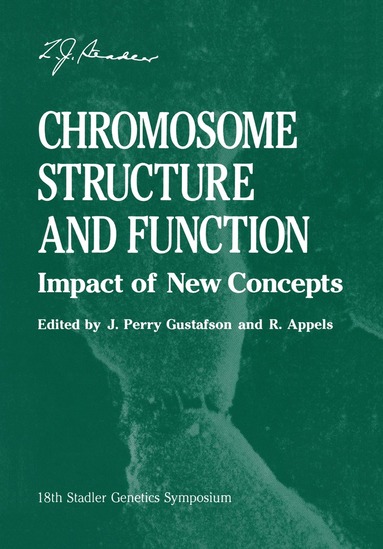 Rudi Appels, J. Perry Gustafson - Chromosome Structure and Function, Häftad