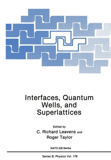 bokomslag Interfaces, Quantum Wells, and Superlattices