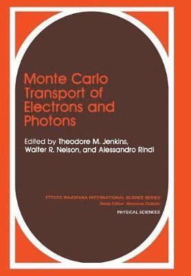 bokomslag Monte Carlo Transport of Electrons and Photons