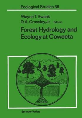 Wayne T. Swank, Jr. Crossley, D.A., Crossley, D. A. Crossley - Forest Hydrology and Ecology at Coweeta, Häftad