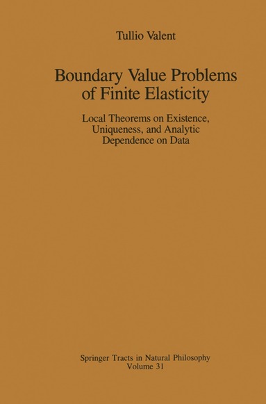 Tullio Valent - Boundary Value Problems of Finite Elasticity, Häftad