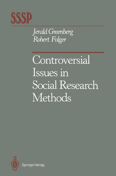 Jerald Greenberg, Robert Folger - Controversial Issues in Social Research Methods, Häftad