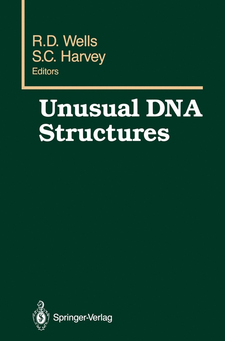 R.D. Wells, S.C. Harvey, R. D. Wells, S. C. Harvey, Robert Wells - Unusual DNA Structures, Häftad