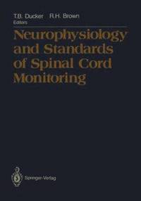 bokomslag Neurophysiology and Standards of Spinal Cord Monitoring
