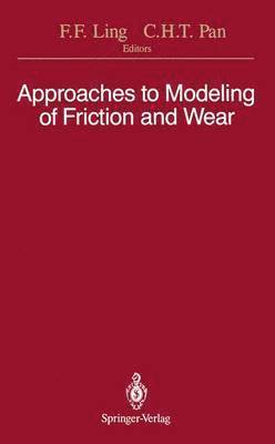 Approaches to Modeling of Friction and Wear 1