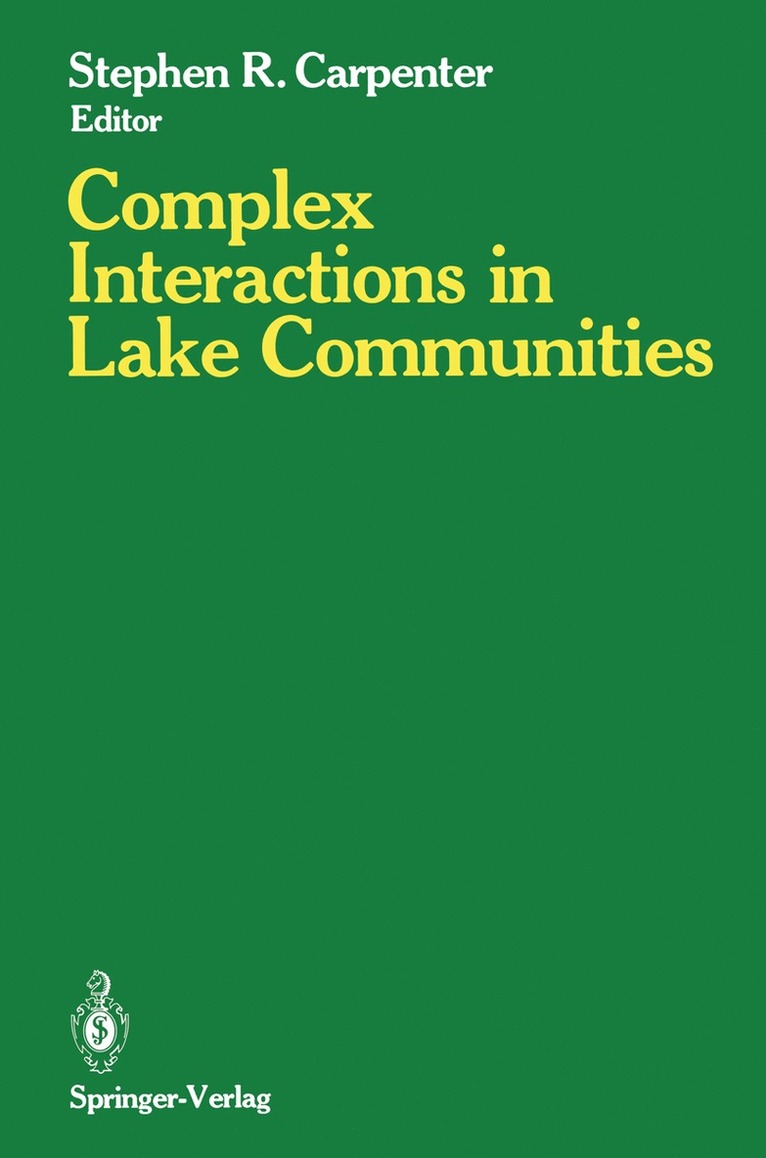Stephen R. Carpenter - Complex Interactions in Lake Communities, Häftad