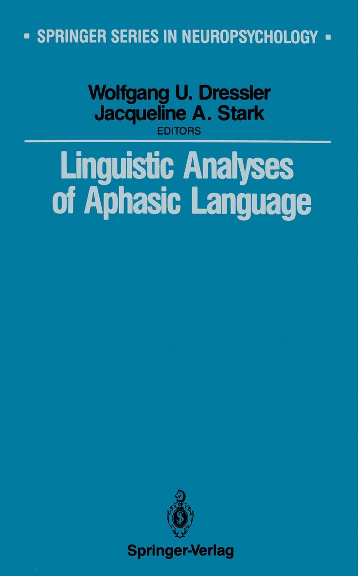 Wolfgang U. Dressler, Jaqueline A. Stark, Jacqueline Stark - Linguistic Analyses of Aphasic Language, Häftad