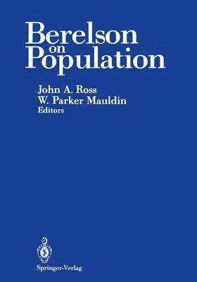 John A. Ross, W. Parker Mauldin - Berelson on Population, Häftad