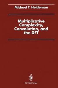 bokomslag Multiplicative Complexity, Convolution, and the DFT