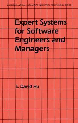 Expert Systems for Software Engineers and Managers 1