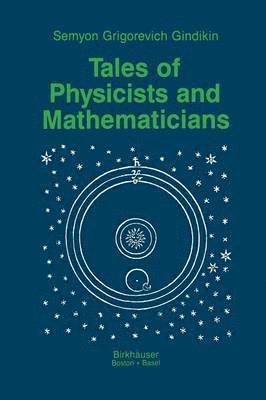 Tales of Physicists and Mathematicians 1