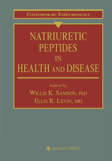Willis K. Samson, Ellis Levin - Natriuretic Peptides in Health and Disease, Häftad