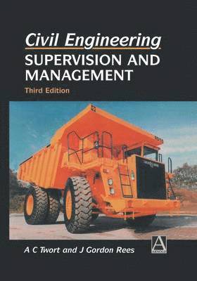 A.C. Twort, J.G. Rees, A. C. Twort, J. G. Rees - Civil Engineering: Supervision and Management, Häftad