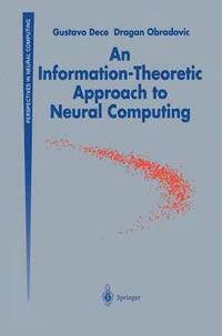 bokomslag An Information-Theoretic Approach to Neural Computing