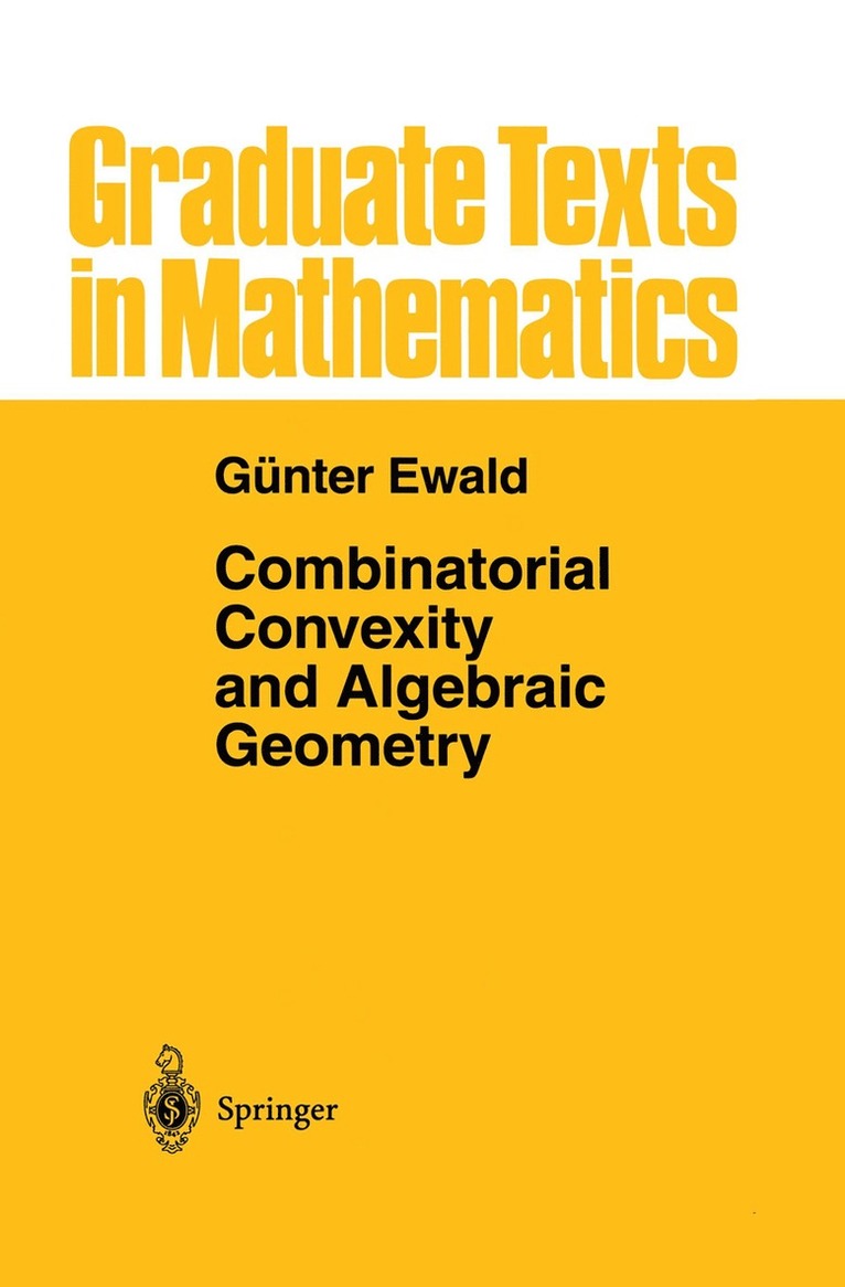 Günter Ewald, Guenter Ewald - Combinatorial Convexity and Algebraic Geometry, Häftad