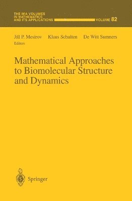 Mathematical Approaches to Biomolecular Structure and Dynamics 1