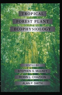 Tropical Forest Plant Ecophysiology 1