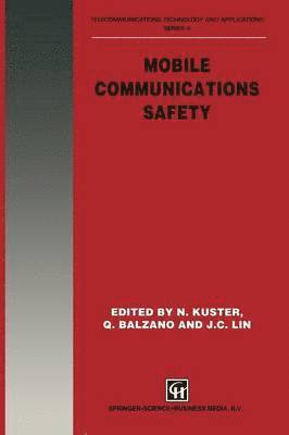 N. Kuster, Q. Balzano, James C. Lin - Mobile Communications Safety, Häftad