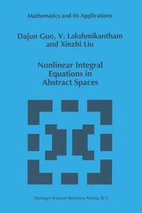 bokomslag Nonlinear Integral Equations in Abstract Spaces