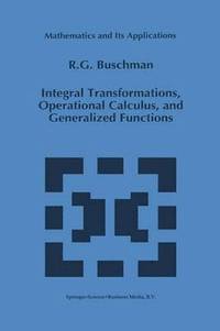 bokomslag Integral Transformations, Operational Calculus, and Generalized Functions