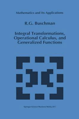 bokomslag Integral Transformations, Operational Calculus, and Generalized Functions