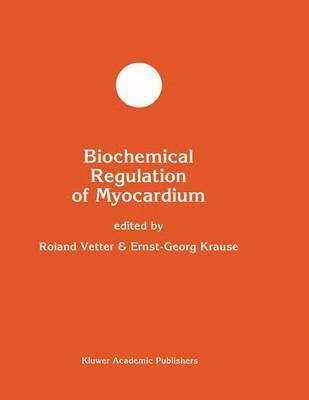 Biochemical Regulation of Myocardium 1