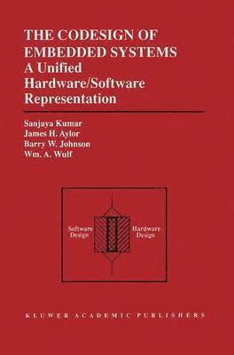 The Codesign of Embedded Systems: A Unified Hardware/Software Representation 1