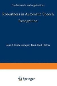 bokomslag Robustness in Automatic Speech Recognition