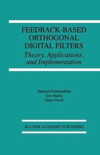 bokomslag Feedback-Based Orthogonal Digital Filters